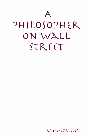 A Philosopher on Wall Street