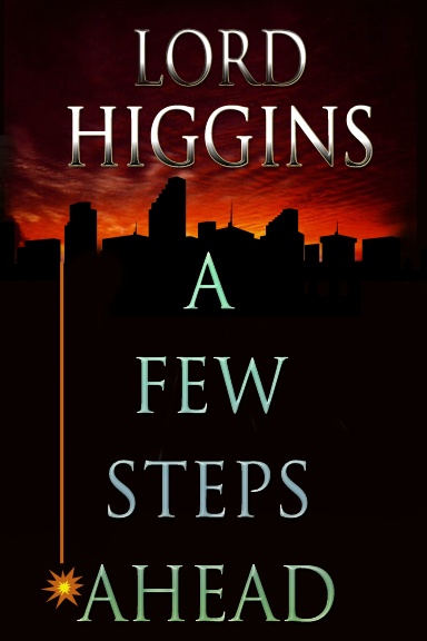 A FEW STEPS AHEAD