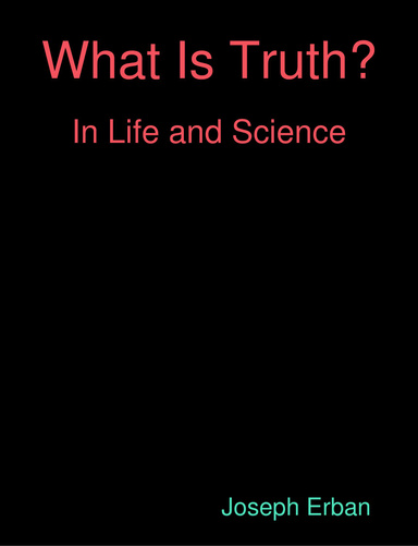 What Is Truth?