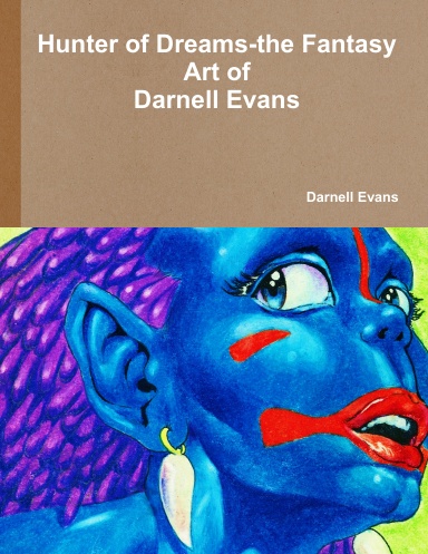 Hunter of Dreams-the Art of Darnell Evans-PDF