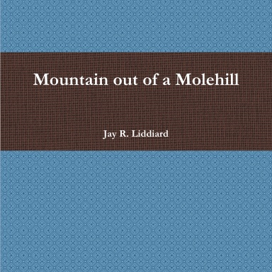 Mountain out of a Molehill