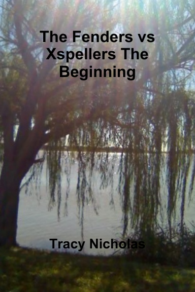 The Fenders vs Xspellers The Beginning