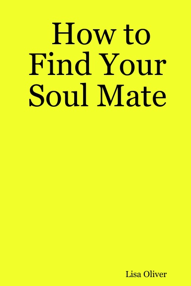 How to Find Your Soul Mate