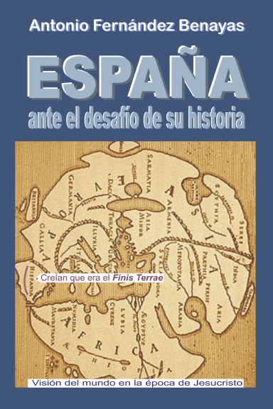 ESPAÑA ante el desafío de su Historia