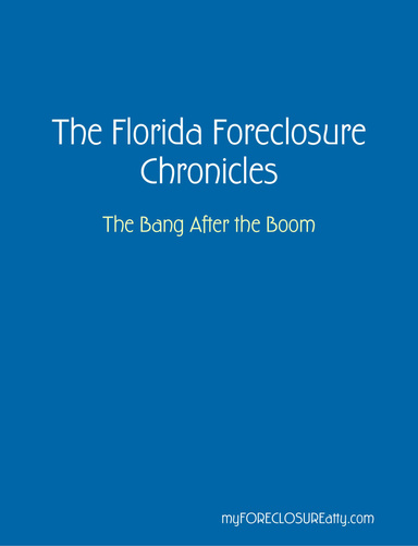 The Florida Foreclosure Chronicles