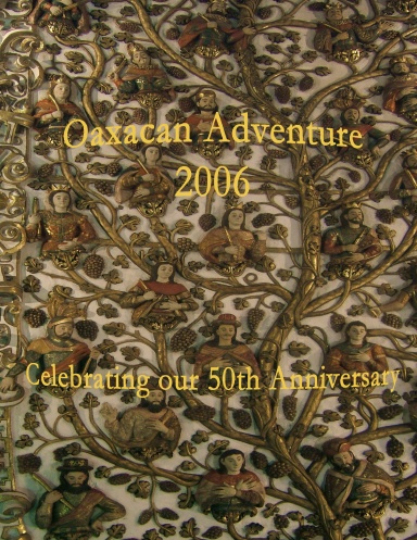 Oaxacan Adventure - 2006