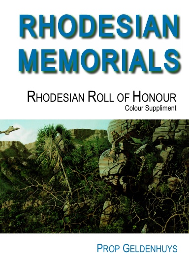 Colour Suppliment to Rhodesian War Casualties & Airforce Memorials