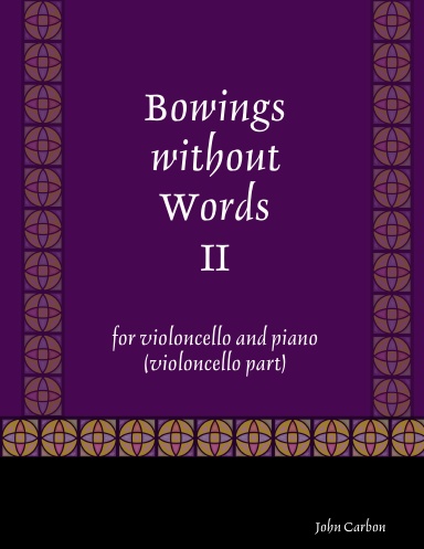 Bowings without Words II (cello part)