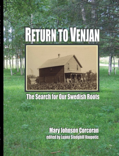 Return to Venjan: The Search for Our Swedish Roots