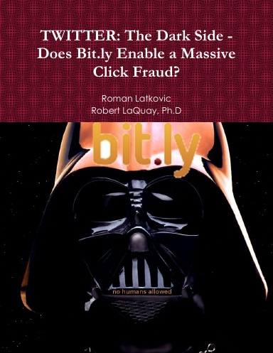 TWITTER: The Dark Side - Does Bit.ly Enable a Massive Click Fraud?