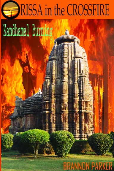 ORISSA in the CROSSFIRE-Kandhamal Burning