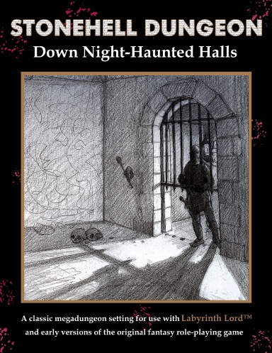 Cover of Stonehell Dungeon: Down Night-Haunted Halls