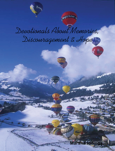 Devotionals About Memories, Discouragement & Hope