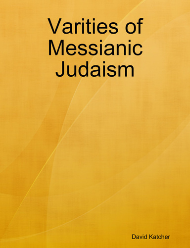 Varities of Messianic Judaism