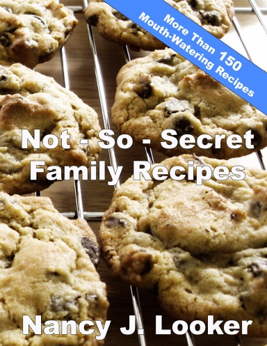 Not-So-Secret Family Recipes