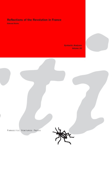 Syntactic Analyses 35: Reflections of the Revolution in France, (Edmund Burke)