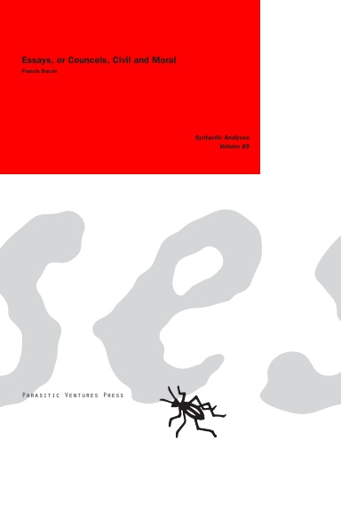 Syntactic Analyses 85: Essays, or Councels, Civil and Moral, (Francis Bacon)
