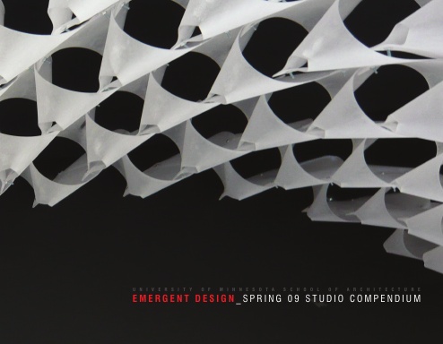 Emergent Design_Spring 09 Studio Compendium