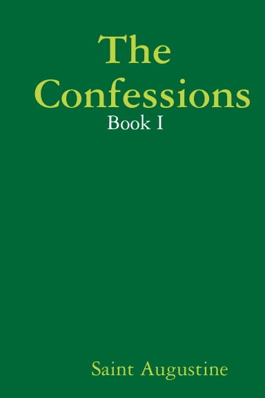 The Confessions Book I