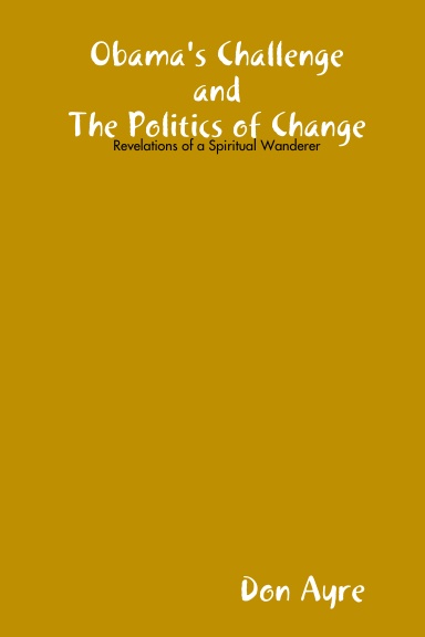 Obama's Challenge and the Politics of Change