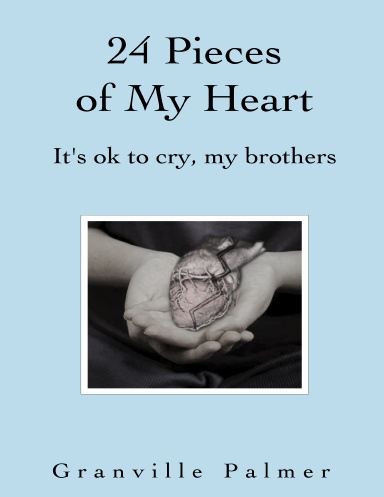 24 PIECES OF MY HEART