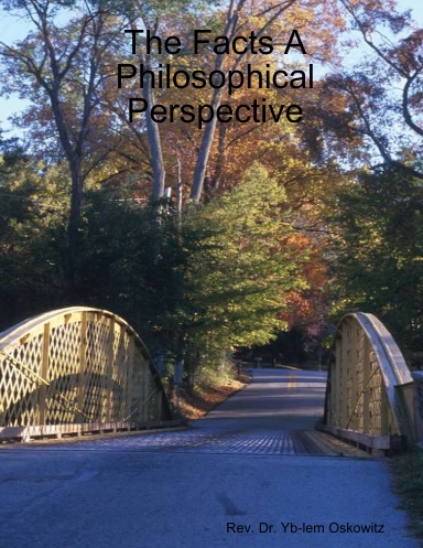 The Facts A Philosophical Perspective