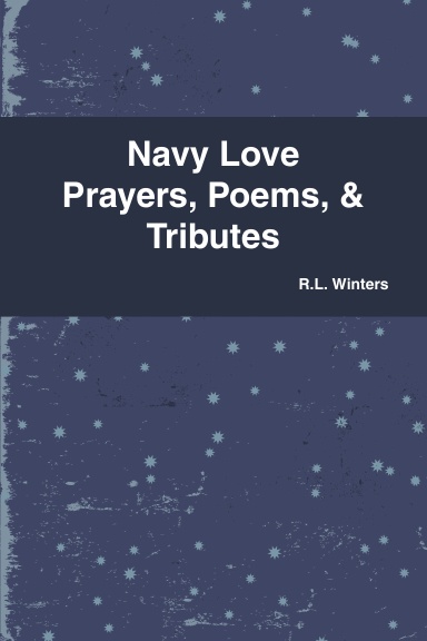 Navy Love Prayers, Poems, & Tributes