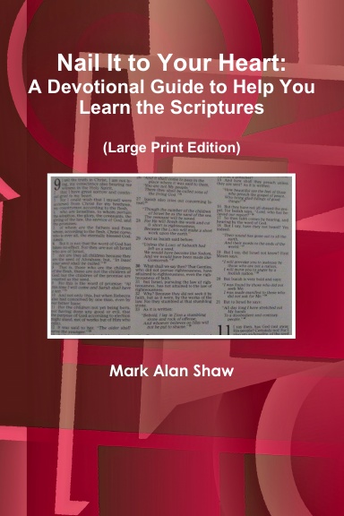 Nail It to Your Heart:  A Devotional Guide to Help You Learn the Scriptures