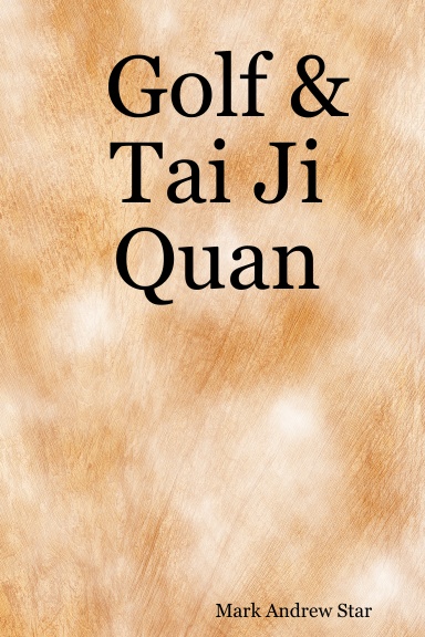 Golf & Tai Ji Quan