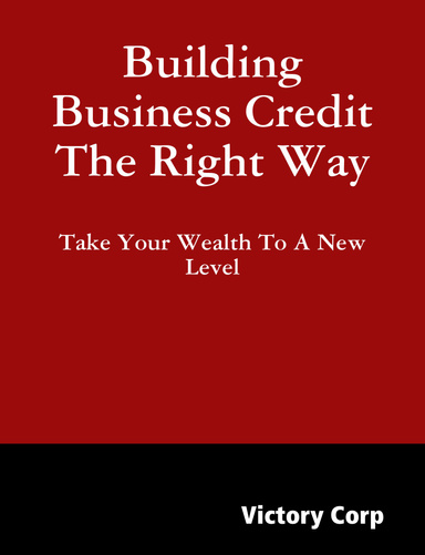 Building Business Credit the Right Way