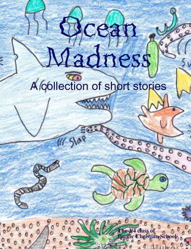 Ocean Madness: A collection of short stories