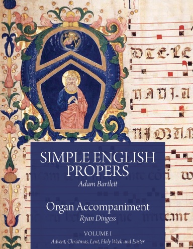 Simple English Propers Organ Accompaniment Volume I