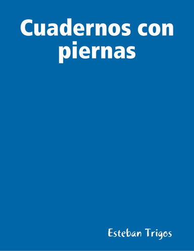 Cuadernos con piernas