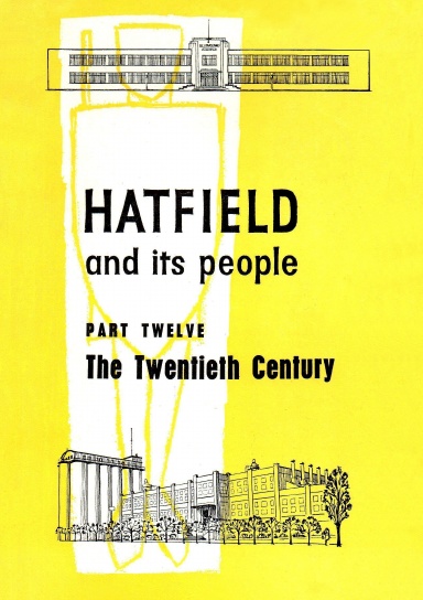Hatfield and Its People: Part 12: The Twentieth Century