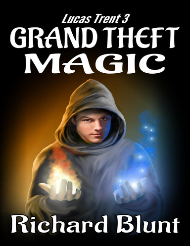 Lucas Trent 3 - Grand Theft Magic