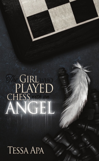 The Girl Who Played Chess With An Angel