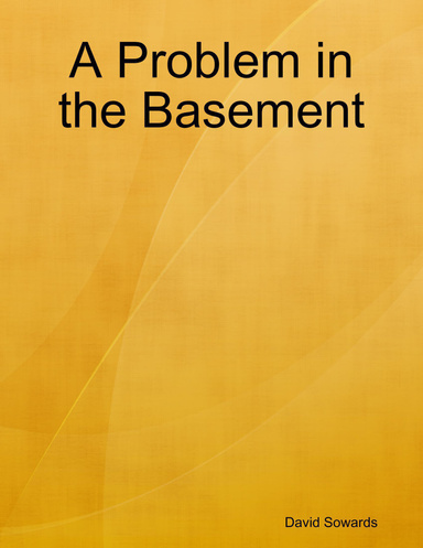 A Problem in the Basement