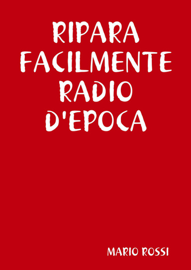RIPARA FACILMENTE RADIO D'EPOCA