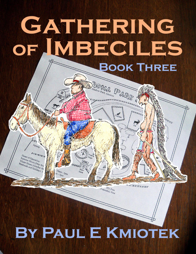 Gathering of Imbeciles: Book Three