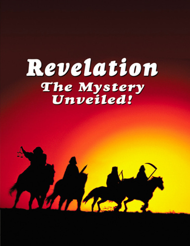 Revelation: The Mystery Unveiled
