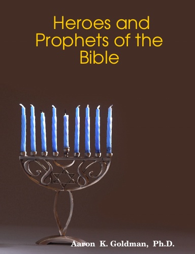 Heroes and Prophets of the Bible