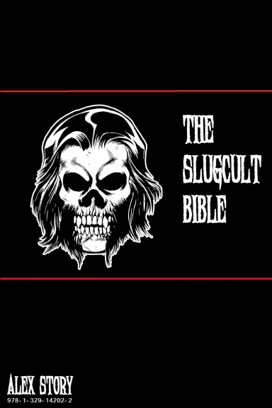 The Slugcult Bible