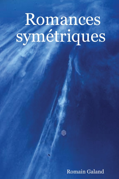 Romances symétriques
