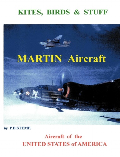 KITES, BIRDS & STUFF - Aircraft of the U.S.A. - MARTIN Aircraft