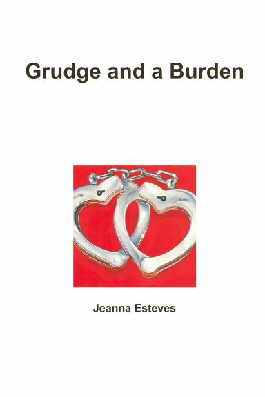 Grudge and a Burden