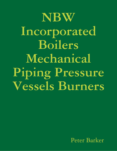 NBW Incorporated Boilers Mechanical Piping Pressure Vessels Burners