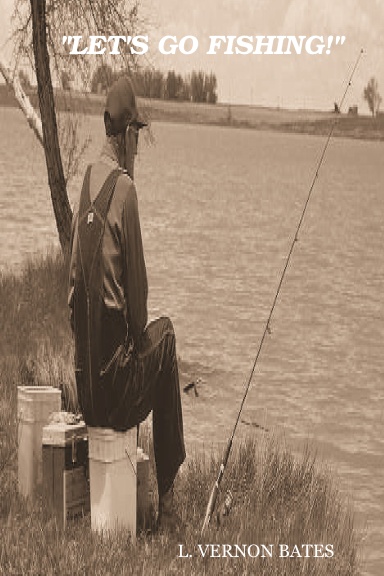 "LET'S GO FISHING!"