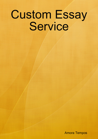 Custom Essay Service
