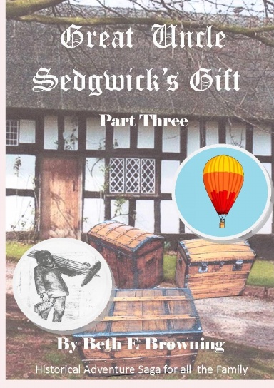 Great Uncle Sedgwick's Gift  Part 3