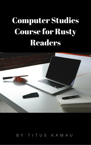 Computer Studies Course for Rusty Readers